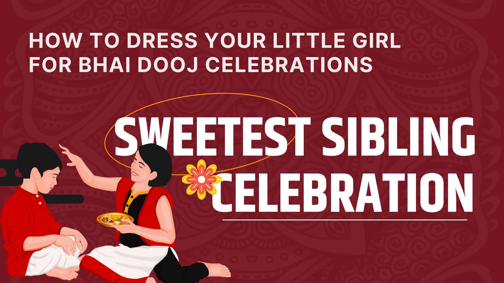 How to Dress Your Little Girl for Bhai Dooj Celebrations